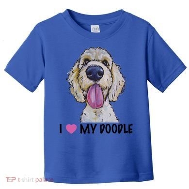 I Love My Doodle Gift Golden Doodle Gift Toddler T-Shirt