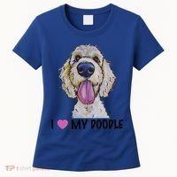 I Love My Doodle Gift Golden Doodle Gift Women's T-Shirt thumb 0