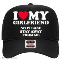 I Love My Girlfriend So Please Stay Away From Me Funny Hat thumb 0