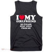 I Love My Girlfriend So Please Stay Away From Me Funny Tank Top thumb 0
