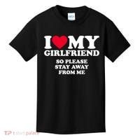 I Love My Girlfriend So Please Stay Away From Me Funny Kids T-Shirt thumb 0