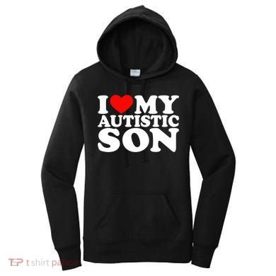 I Love My Autistic Son Gift I Heart My Son With Autism Mom Gift Women's Hoodie