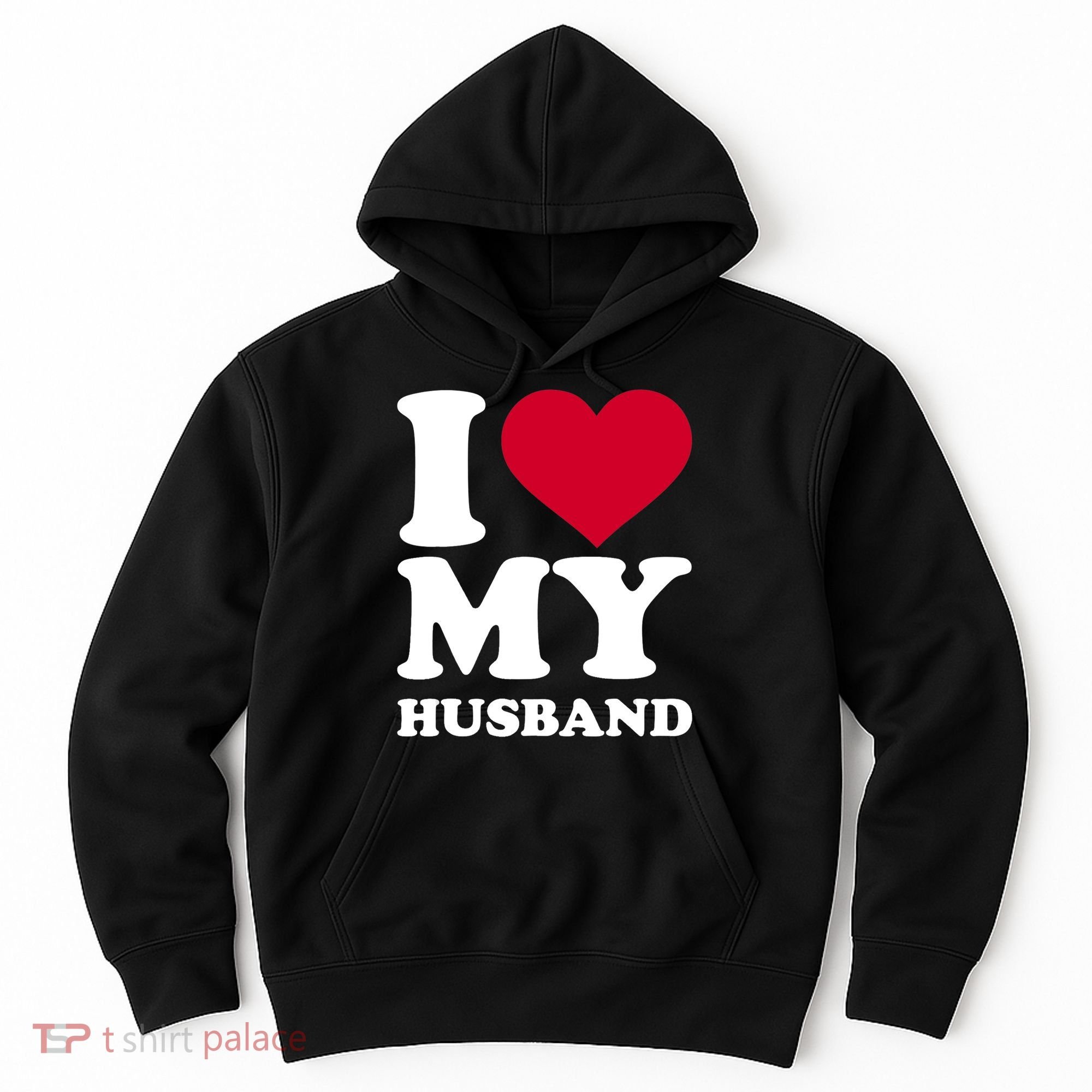 I Love My Husband TShirt Hoodie