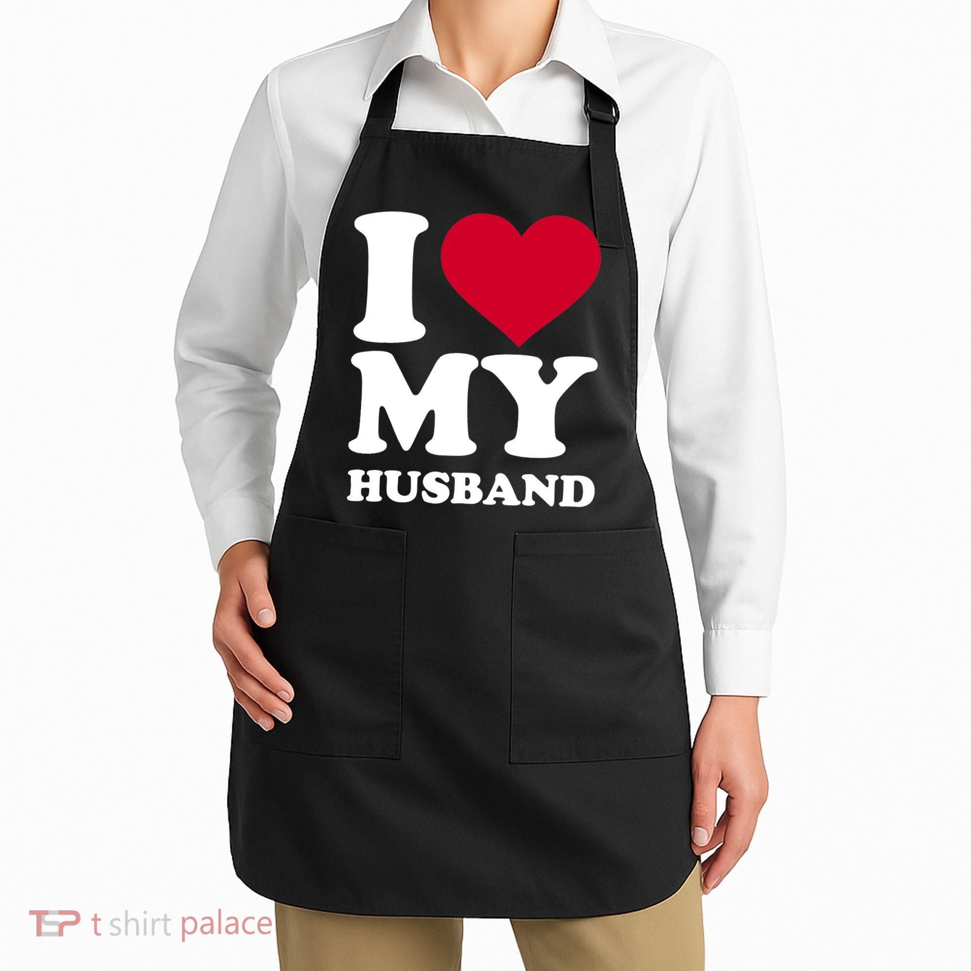 I Love My Husband TShirt Apron