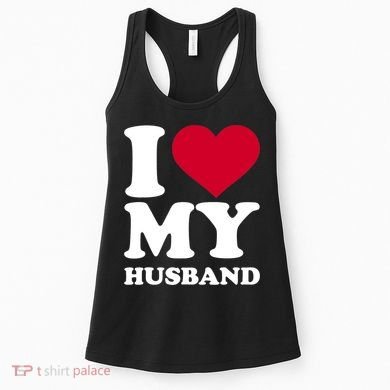 I Love My Husband TShirt Women's Tank Top