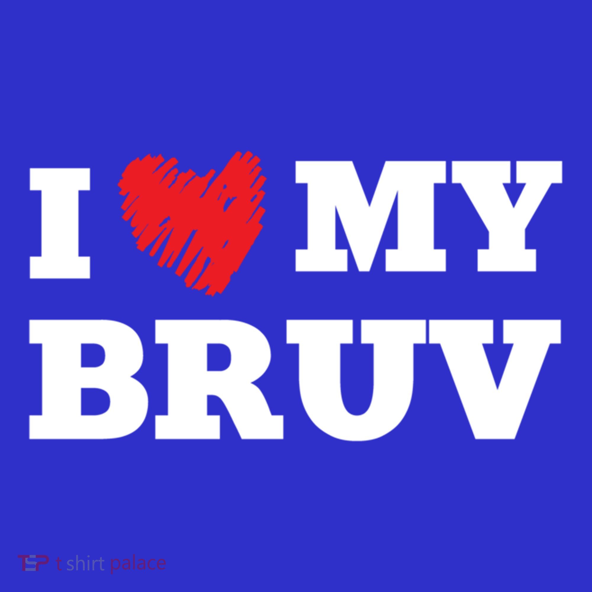 I Love My Bruv Favorite Family Member Valentines Brother Gift Women's Tank Top
