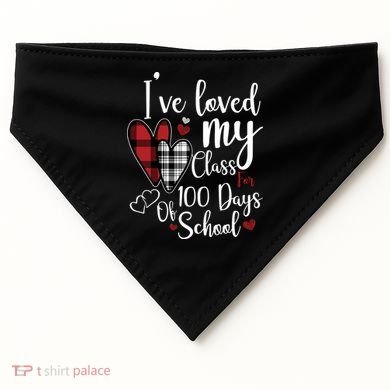 I've Loved My Class For 100 Days School Cute Valentine USA-Made Doggie Bandana