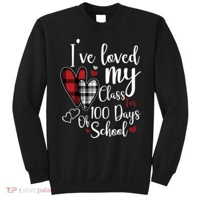 I've Loved My Class For 100 Days School Cute Valentine Sweatshirt