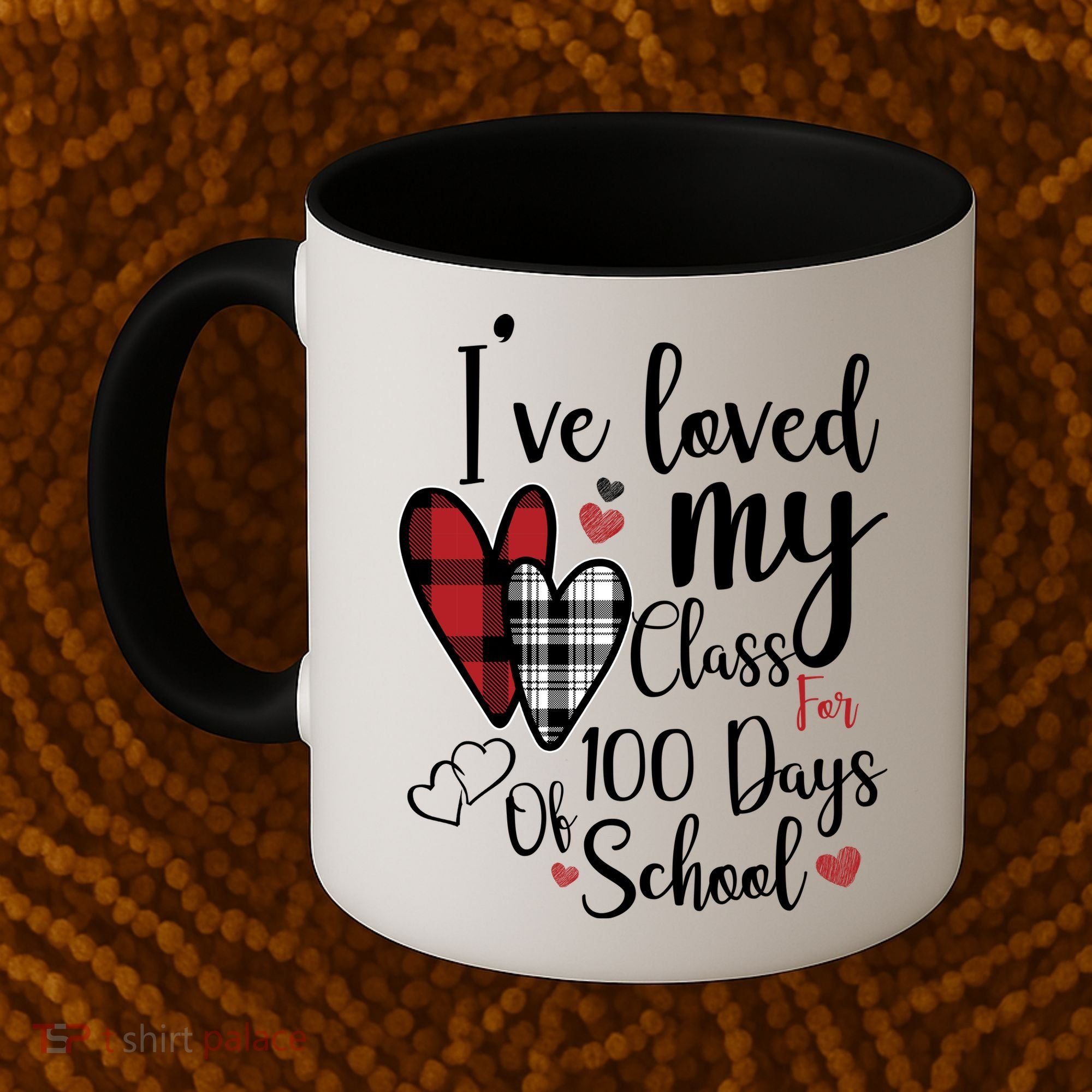 I've Loved My Class For 100 Days School Cute Valentine Coffee Mug