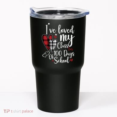 I've Loved My Class For 100 Days School Cute Valentine Tumbler