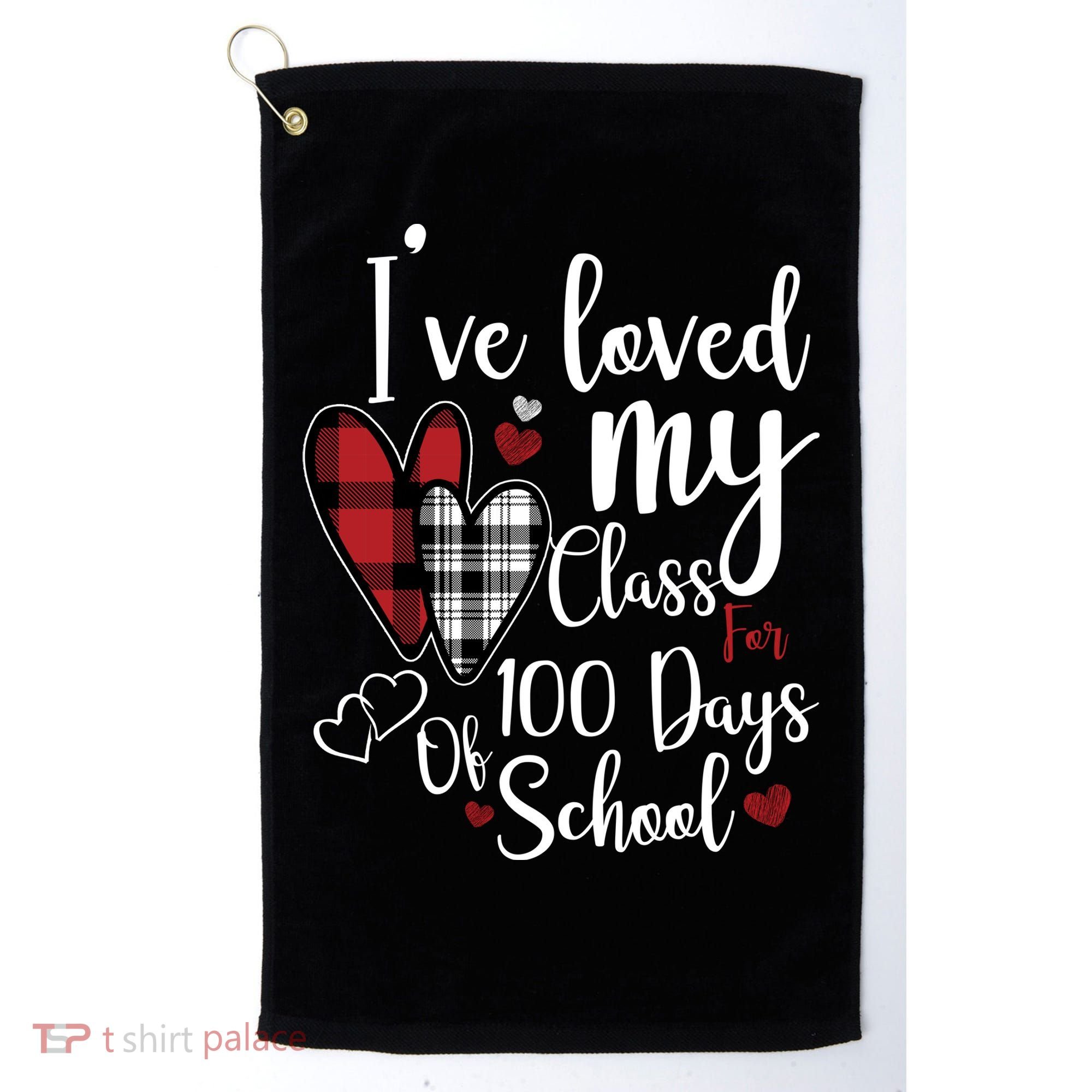 I've Loved My Class For 100 Days School Cute Valentine Golf Towel