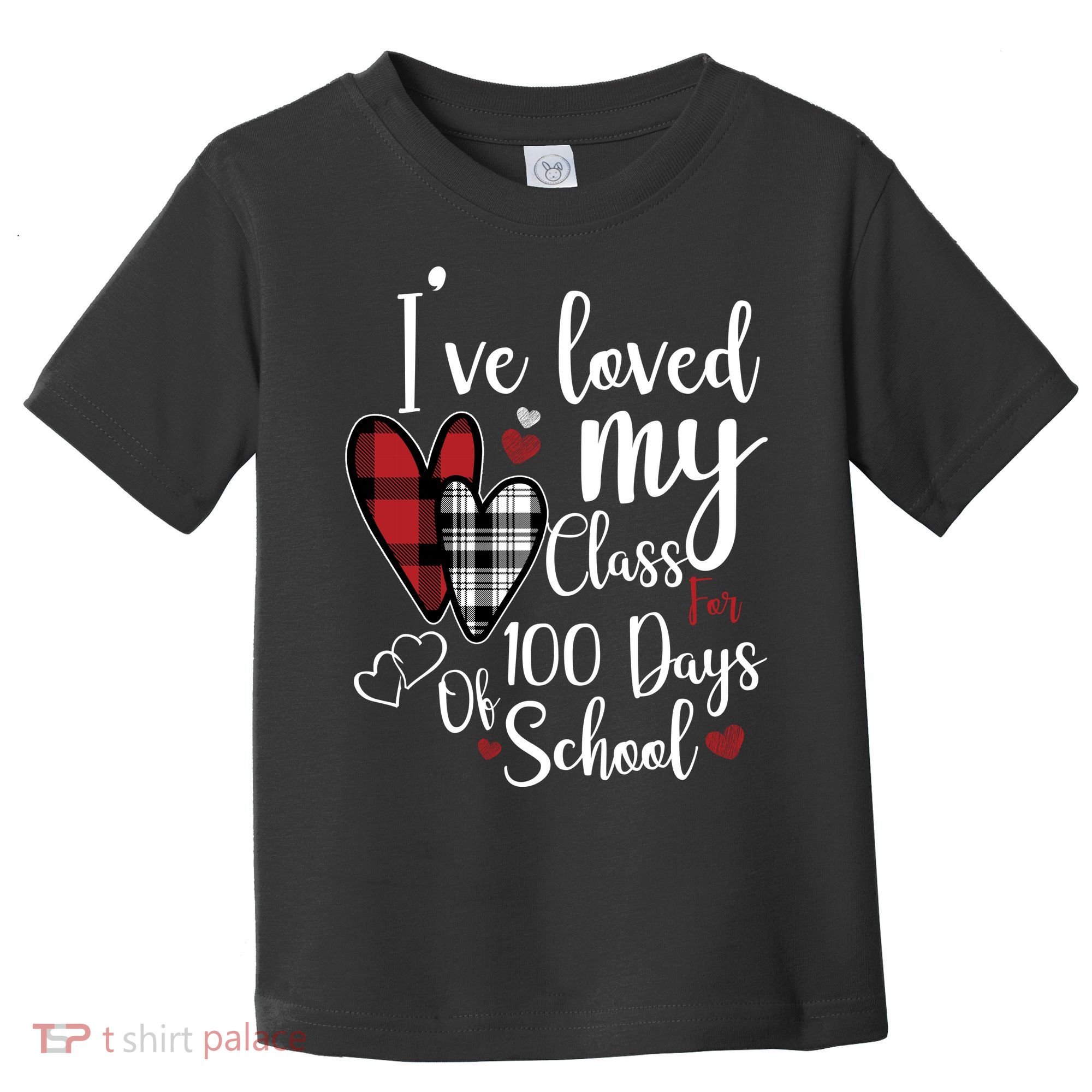 I've Loved My Class For 100 Days School Cute Valentine Toddler T-Shirt
