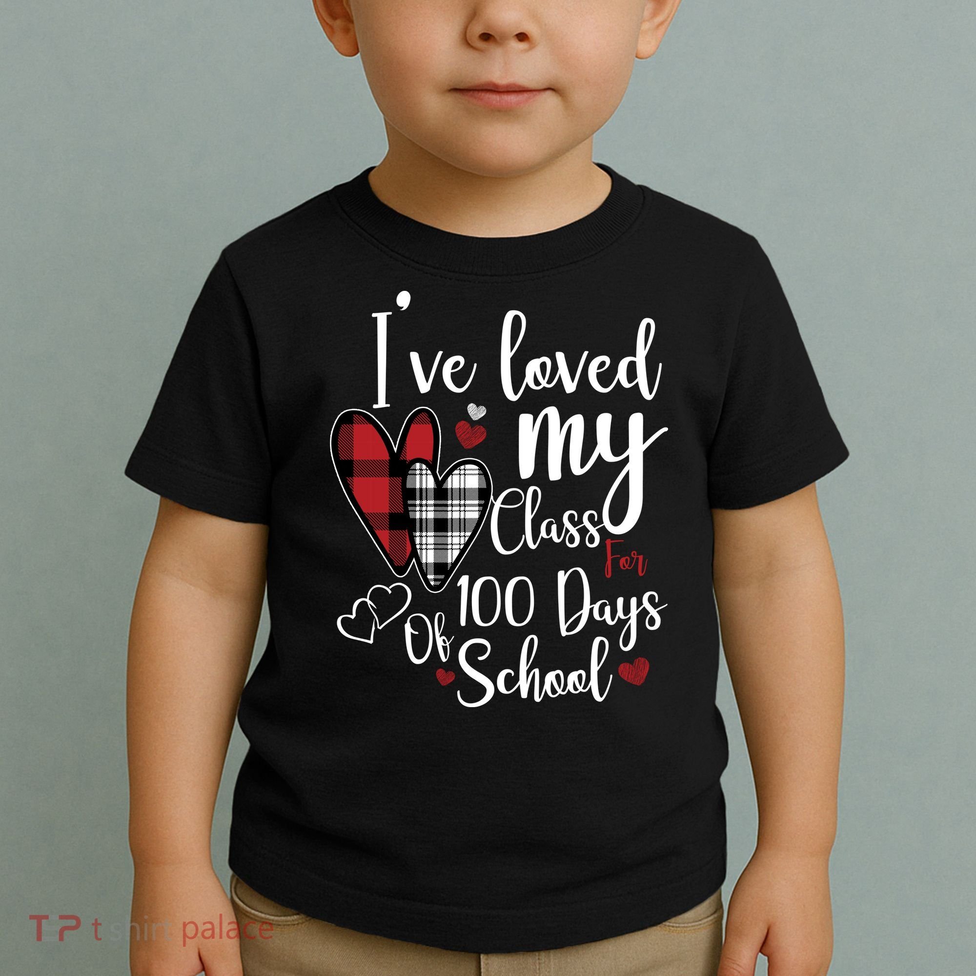 I've Loved My Class For 100 Days School Cute Valentine Toddler T-Shirt
