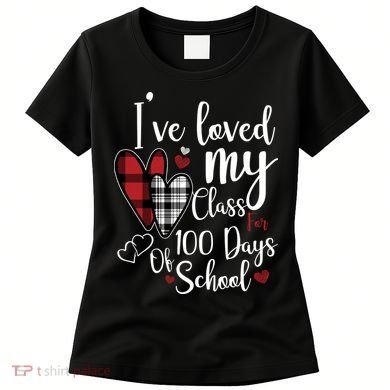 I've Loved My Class For 100 Days School Cute Valentine Women's T-Shirt