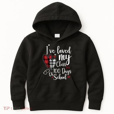 I've Loved My Class For 100 Days School Cute Valentine Kids Hoodie