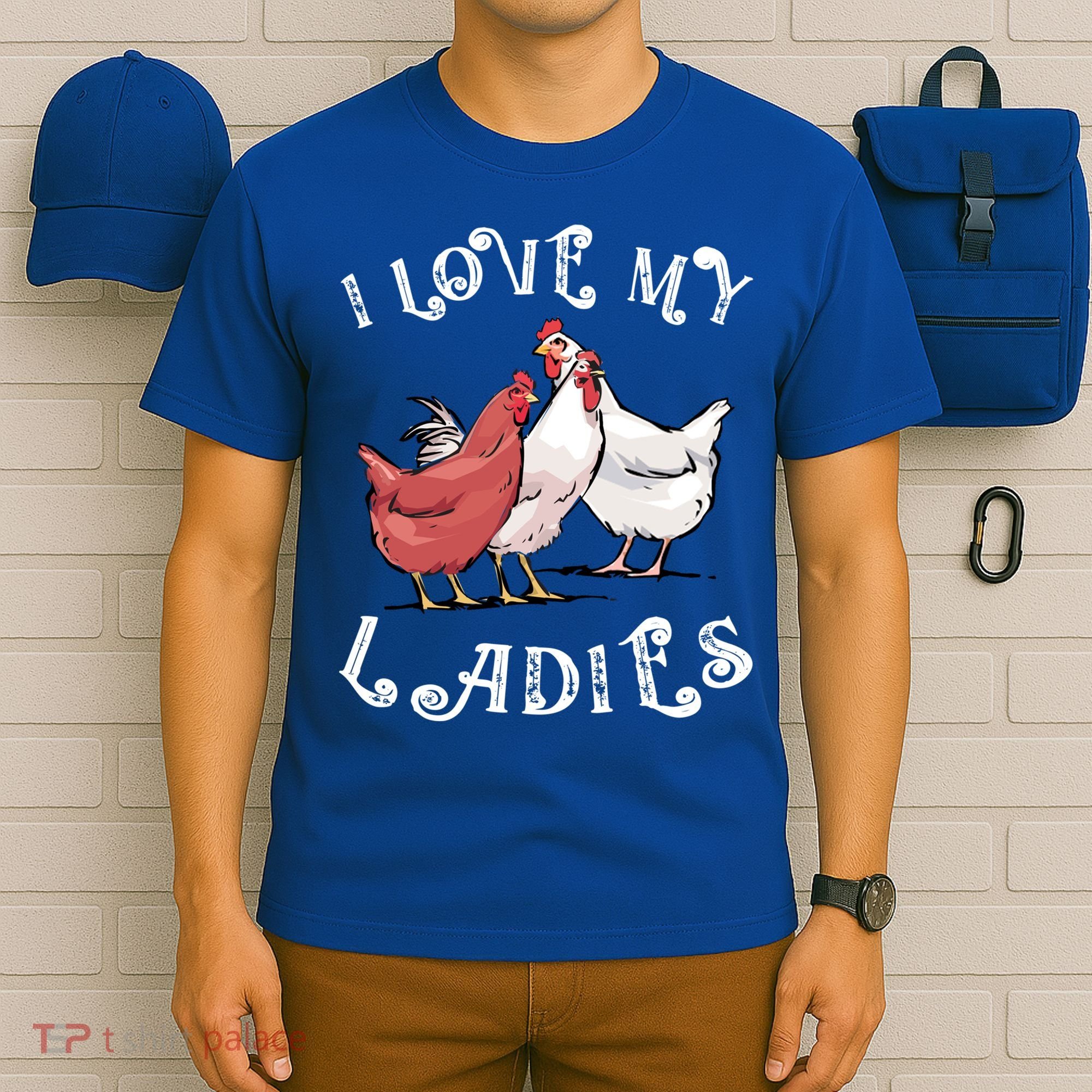 I Love My Ladies Chicken Farmer Crazy Lady Christmas Gift T-Shirt