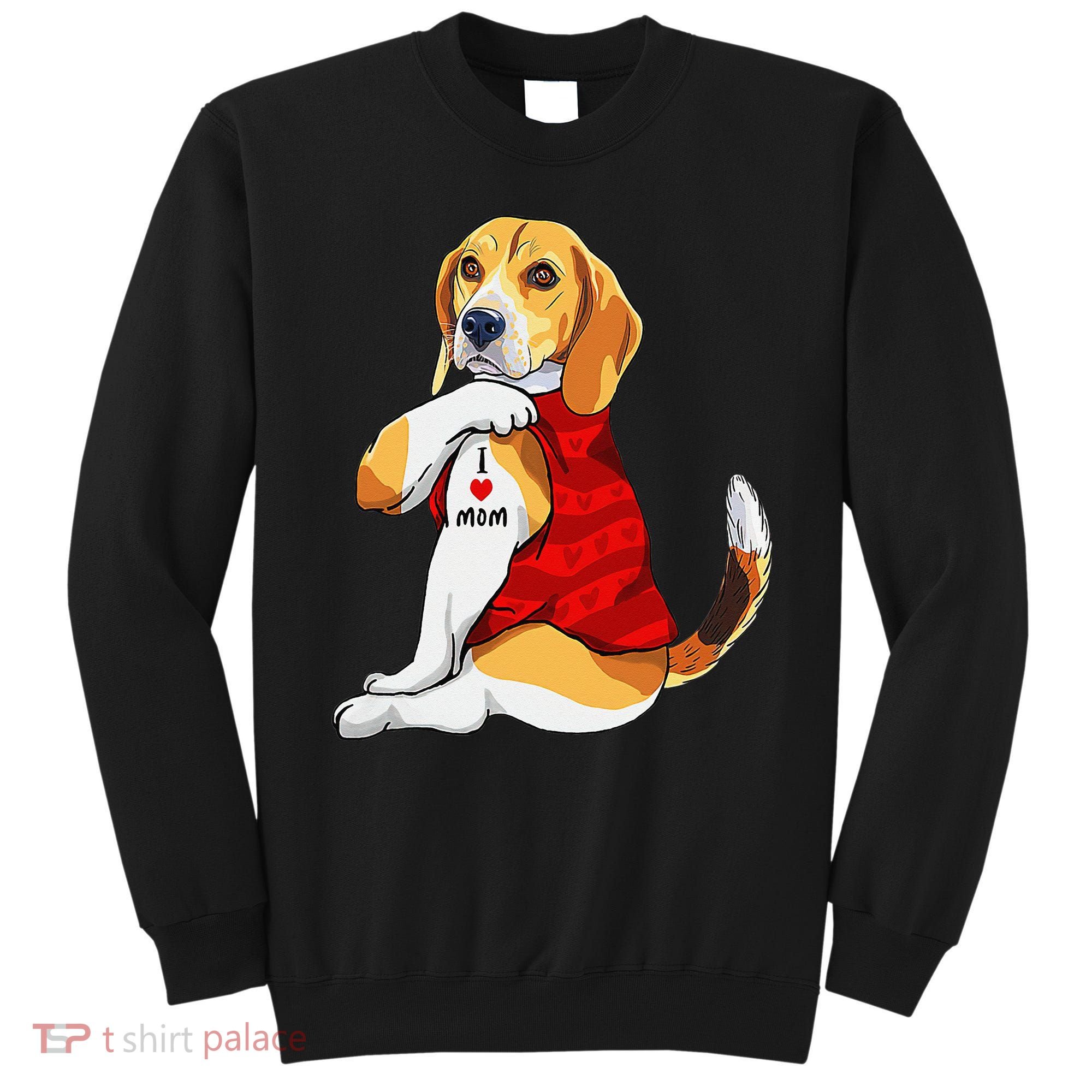 I Love Mom Tattoo Beagle Dog Lover Sweatshirt