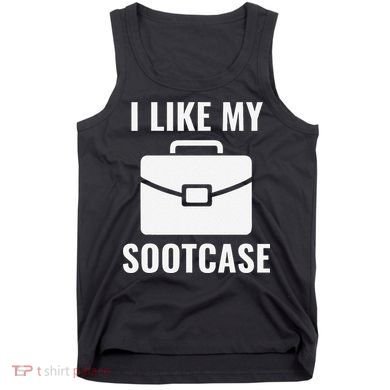 I Like My Sootcase Funny Suitcase Meme Viral Sarcastic Pun Tank Top