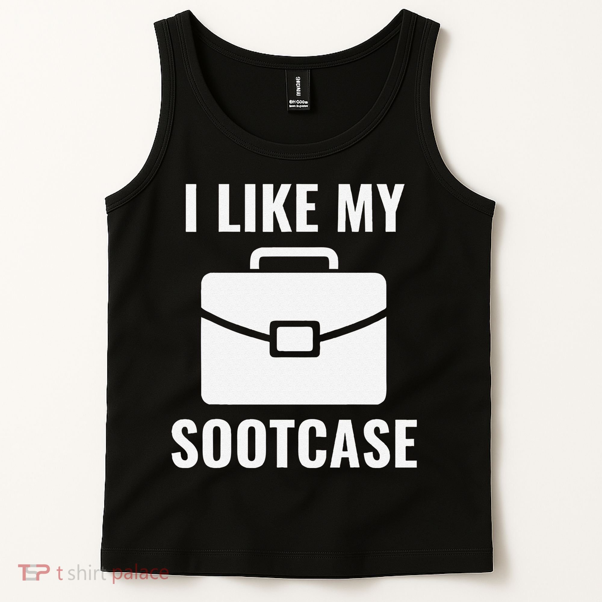 I Like My Sootcase Funny Suitcase Meme Viral Sarcastic Pun Tank Top