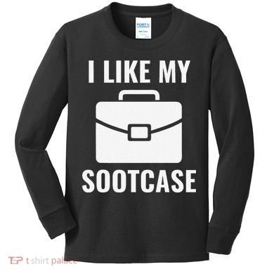 I Like My Sootcase Funny Suitcase Meme Viral Sarcastic Pun Kids Long Sleeve Shirt
