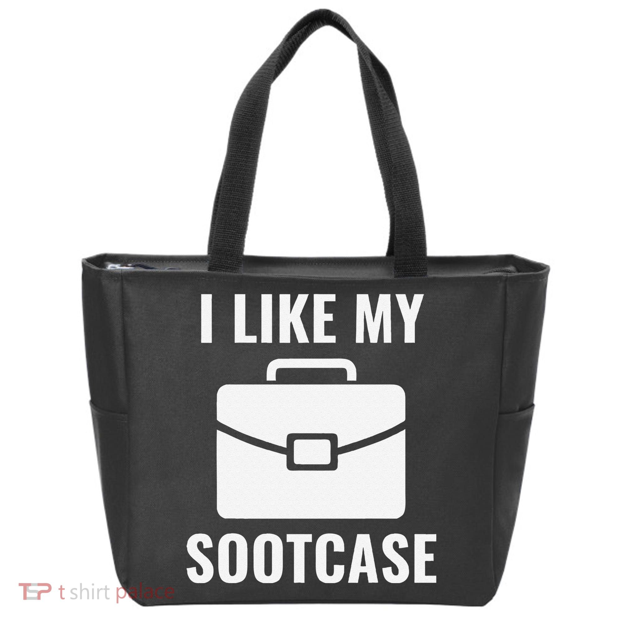 I Like My Sootcase Funny Suitcase Meme Viral Sarcastic Pun Tote Bag