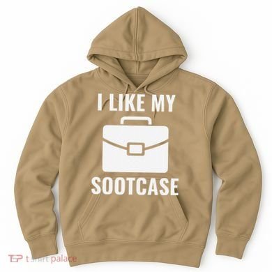 I Like My Sootcase Funny Suitcase Meme Viral Sarcastic Pun Hoodie
