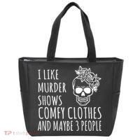 I Like Murder Shows Comfy Clothes And Maybe 3 People Tote Bag thumb 0