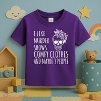 I Like Murder Shows Comfy Clothes And Maybe 3 People Toddler T-Shirt thumb 3