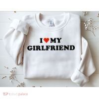 I Love My Gf Sweatshirt thumb 2