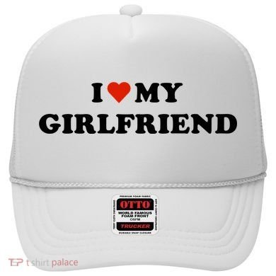 I Love My Gf Hat