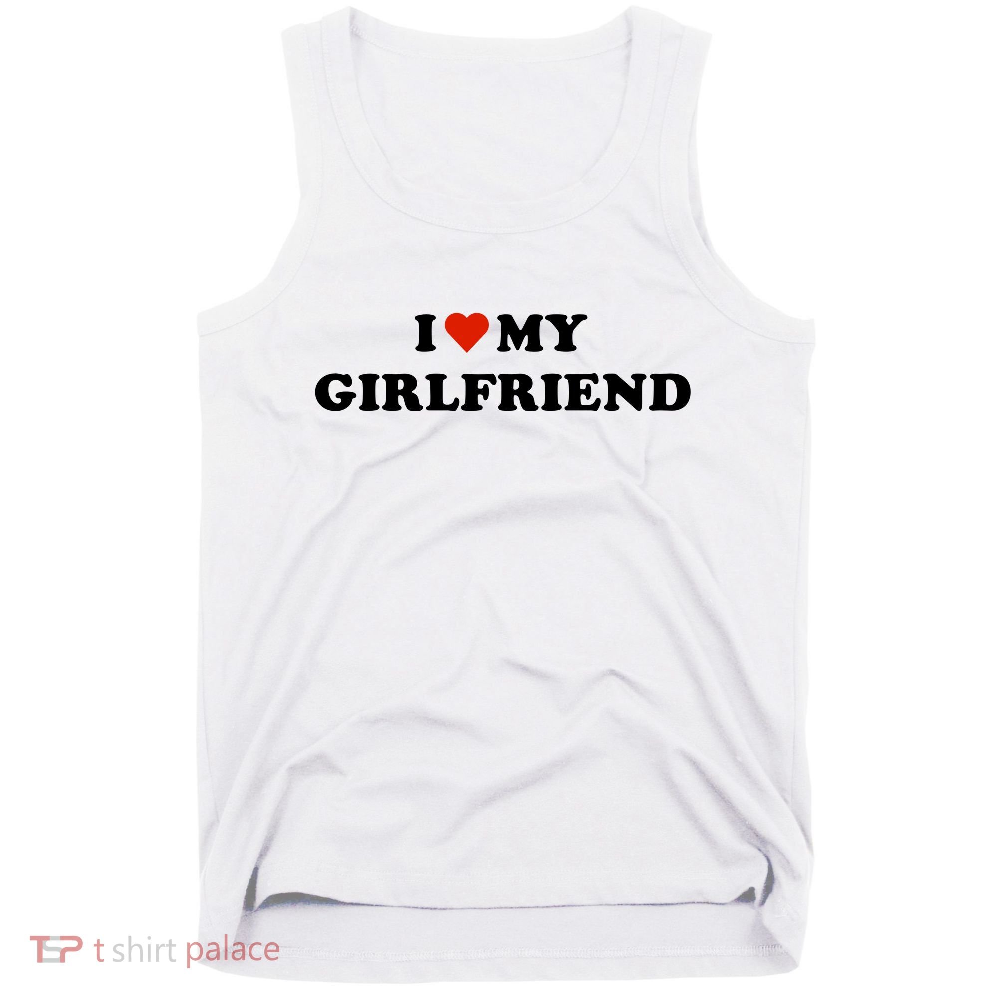 I Love My Gf Tank Top