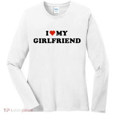 I Love My Gf Women's Long Sleeve Shirt