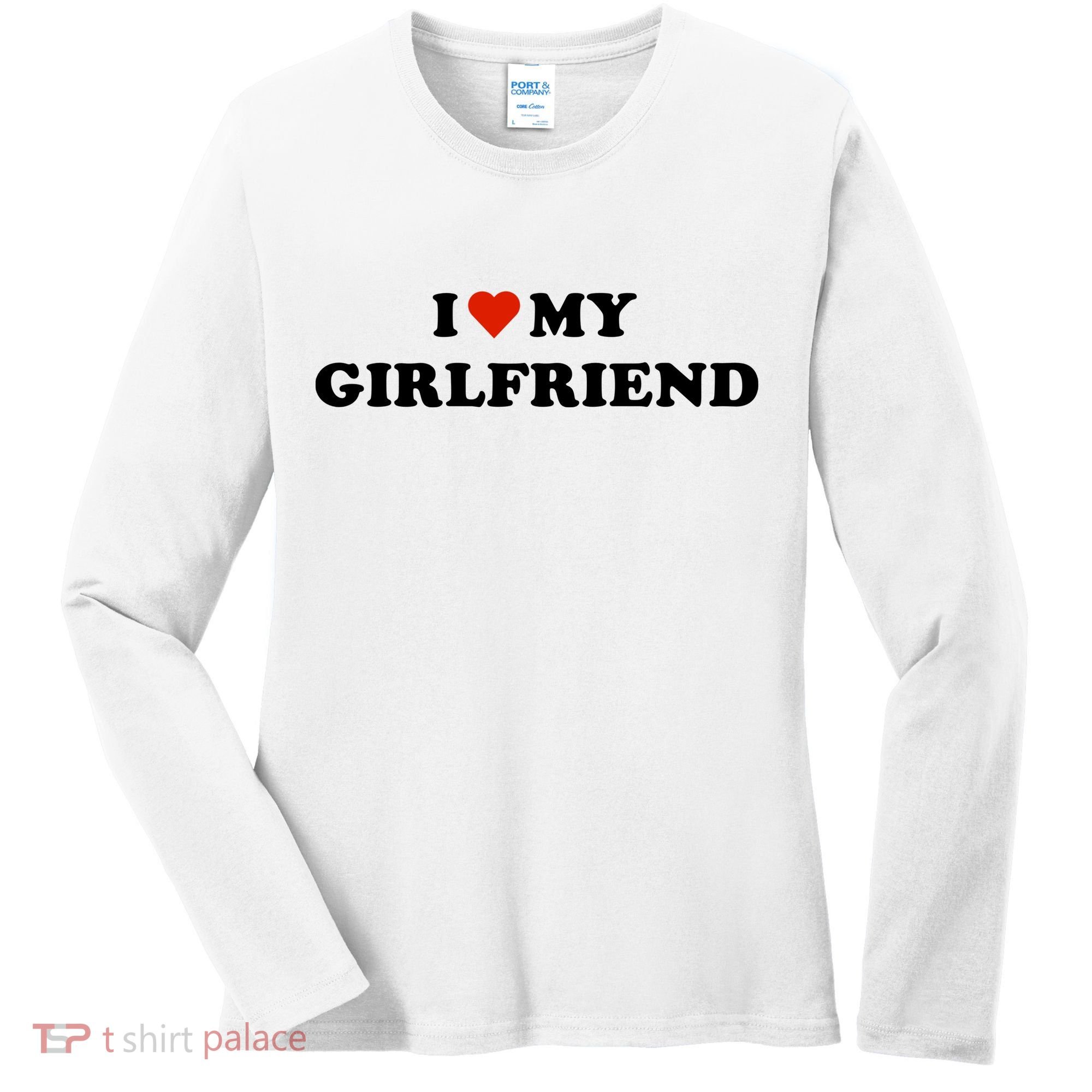 I Love My Gf Women's Long Sleeve Shirt