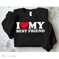 I Love My Best Friend Sweatshirt thumb 2