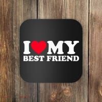 I Love My Best Friend Coaster thumb 0
