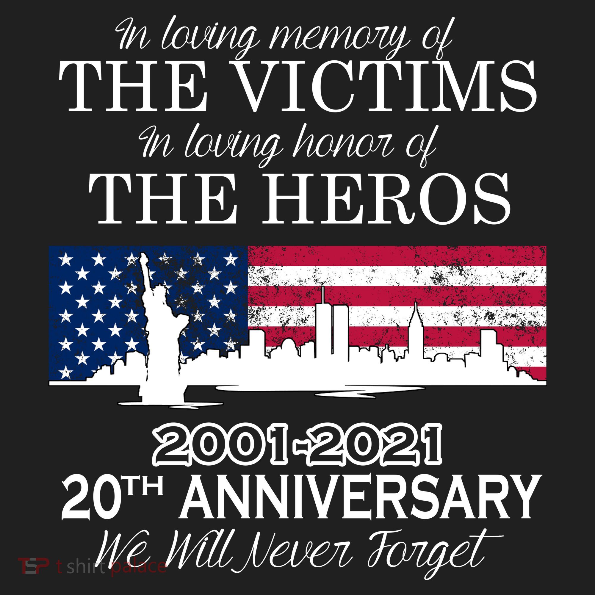 In Loving Memory Of The Victims Heroes 9/11 20th Anniversary Tumbler