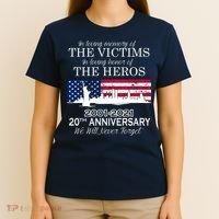In Loving Memory Of The Victims Heroes 9/11 20th Anniversary T-Shirt thumb 4
