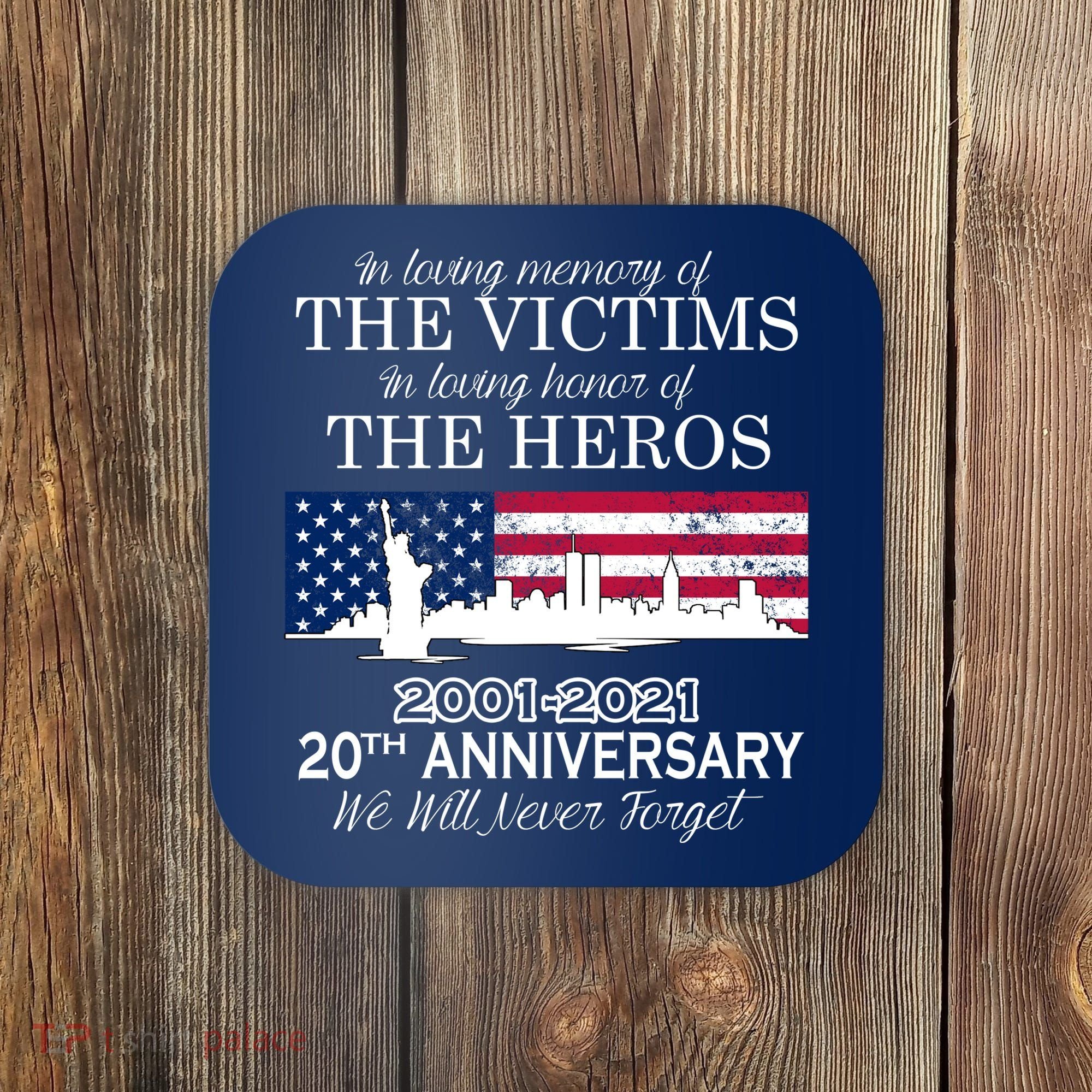 In Loving Memory Of The Victims Heroes 9/11 20th Anniversary Coaster