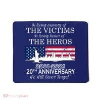 In Loving Memory Of The Victims Heroes 9/11 20th Anniversary Mousepad thumb 0