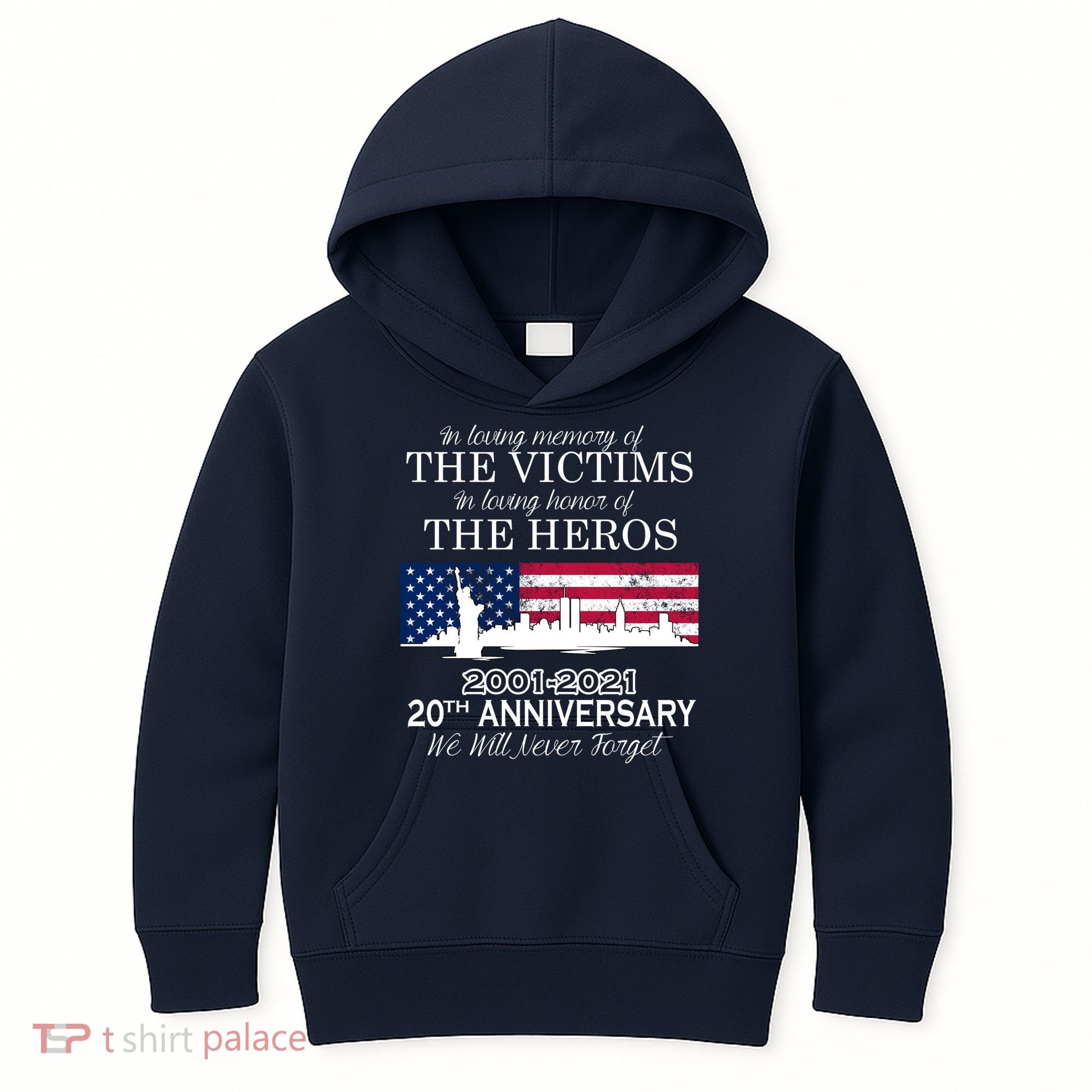 In Loving Memory Of The Victims Heroes 9/11 20th Anniversary Kids Hoodie