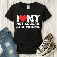 I Love My Hot Cougar Girlfriend I Heart My Hot Cougar Gf Women's T-Shirt thumb 3
