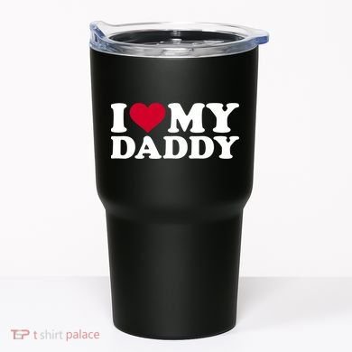 I Love My Daddy TShirt Tumbler