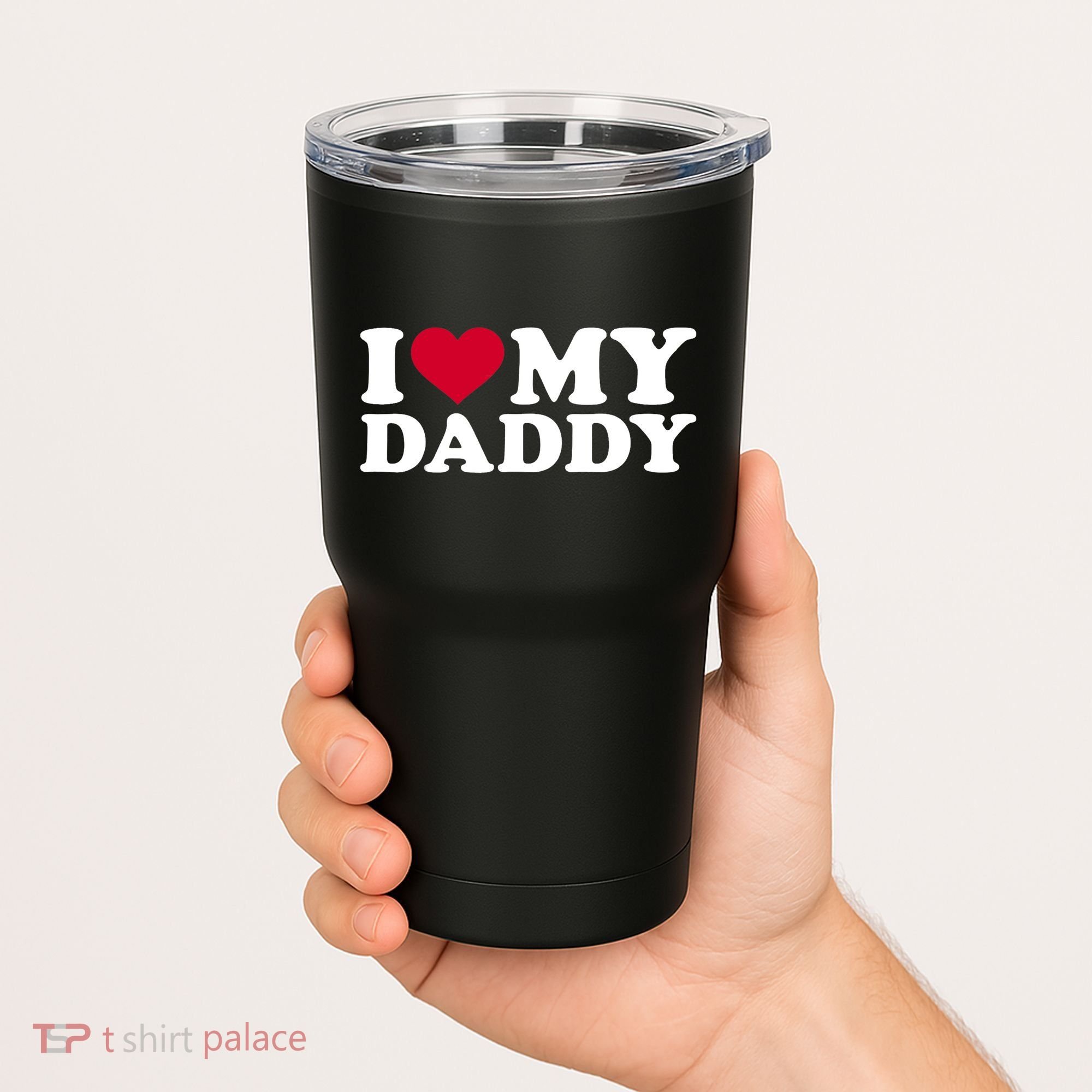 I Love My Daddy TShirt Tumbler