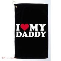 I Love My Daddy TShirt Golf Towel thumb 0