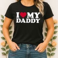 I Love My Daddy TShirt Women's T-Shirt thumb 2