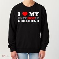 I Love My Psychotic Girlfriend Funny Gift Women's Sweatshirt thumb 0