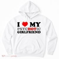 I Love My Psychotic Girlfriend Funny Gift Hoodie thumb 0