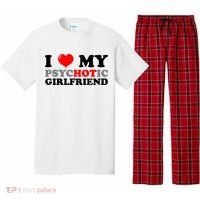 I Love My Psychotic Girlfriend Funny Gift Pajama Set thumb 0
