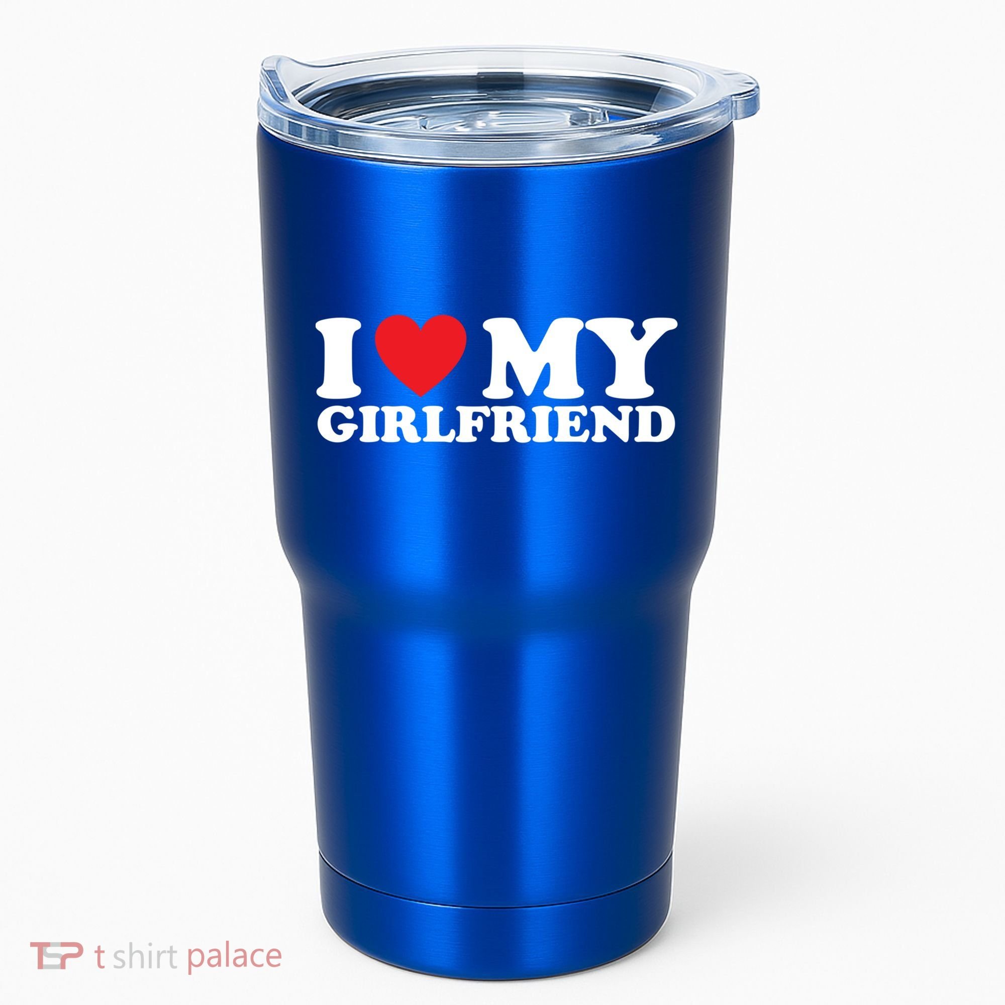 I Love My Girlfriend I Heart My Girlfriend Gift Tumbler