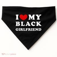 I Love My Black Girlfriend USA-Made Doggie Bandana thumb 0